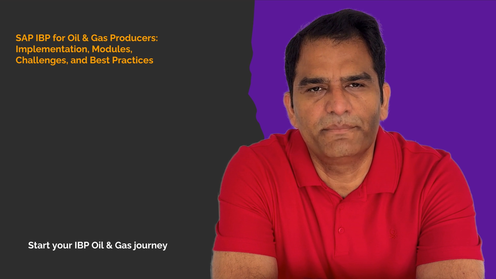 SAP IBP for Oil & Gas Producers: Implementation, Modules, Challenges, and Best Practices